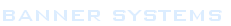 BANNER SYSTEMS